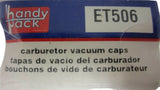 Handy Pack Carburetor Vacuum Caps Box Of Various Sizes ET506 ET 506
